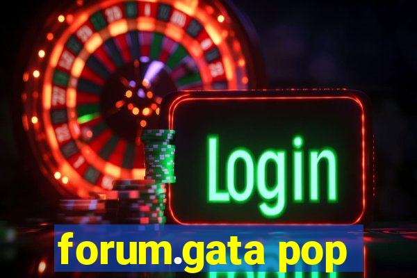 forum.gata pop